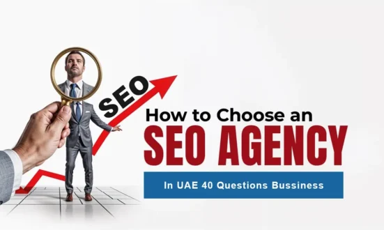 how-to-choose-an-seo-company-in-the-uae-40-questions-businesses-should-ask-before-hiring